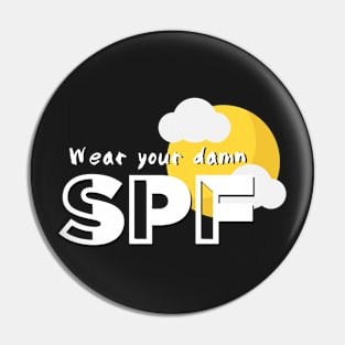 Wear your damn SPF! Pin