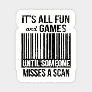 It`s All Fun And Games Until Someone Mises A Scan // Black Magnet