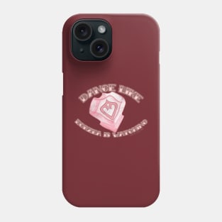 Dance Like the World is Watching Phone Case