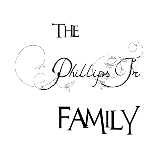 The Phillips Jr Family ,Phillips Jr Surname T-Shirt