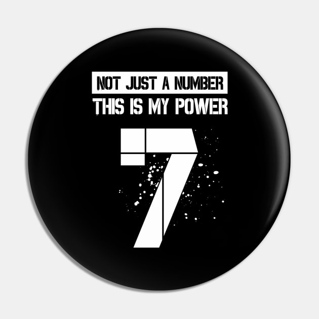 Not just a number This is my power || 7 Pin by Aloenalone