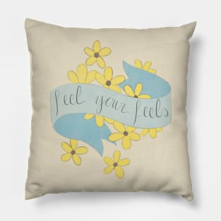 Feel Your Feels Pillow