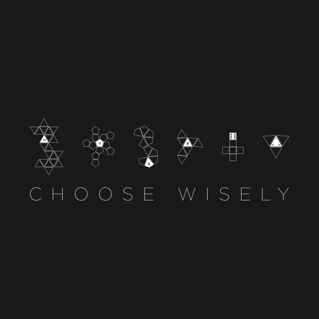 Disover Choose Wisely - Dice - T-Shirt