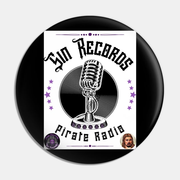 Sin Records Pirate Radio Pin by FHE Bad Mormons