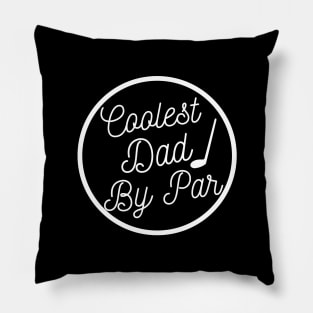 Coolest dad by par Funny Fathers Day Golf Pillow