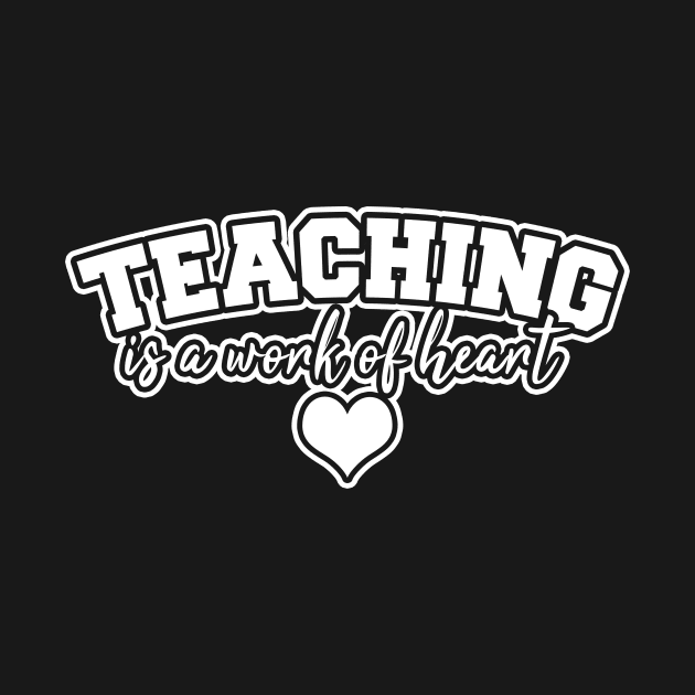 Teaching is a work of heart by LunaMay