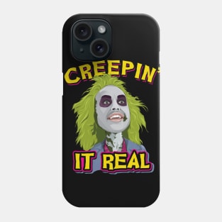 Creepin It Real Phone Case