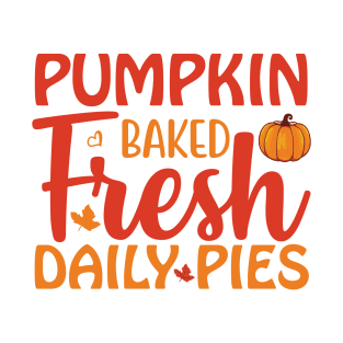 Pumpkin  Baked Fresh Daily Pies T-Shirt