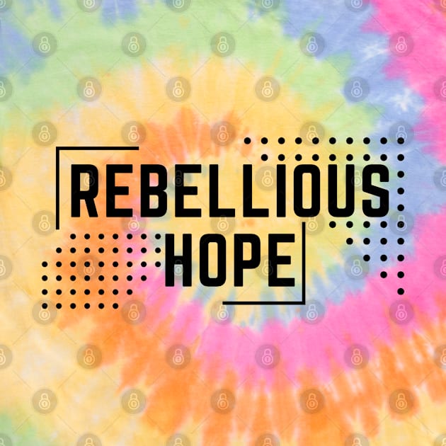 rebellious hope by OnlyHumor