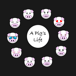 A Pig's Life T-Shirt