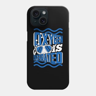 Oxygen Is Overrated Funny Swimming Swimmer Gift Phone Case