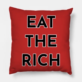 Eat the Rich Pillow