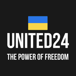 United24 / Ukraine: the power of freedom T-Shirt