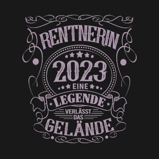 Rentnerin 2023 Eine Legende verlässt das Gelände T-Shirt