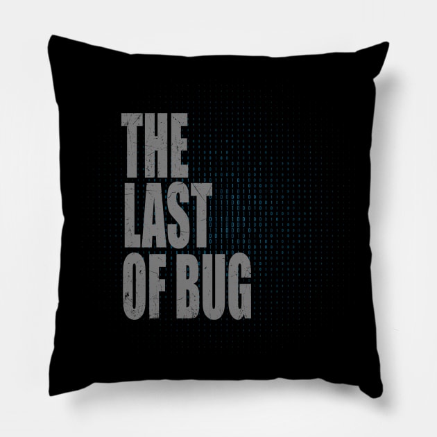 The last of bug Pillow by CHANJI@95