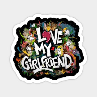 I Love My Girlfriend Magnet