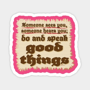 Good Things-plaque Magnet