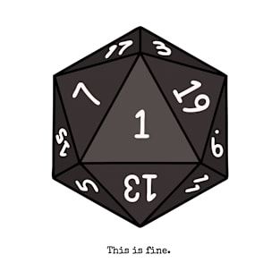 Nat 1 Crit Fail - This is Fine - DnD Inspired T-Shirt