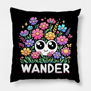 WANDER - KAWAII FLOWERS INSPIRATIONAL QUOTES Pillow