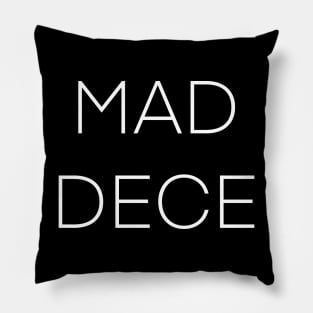 Mad Dece Pillow