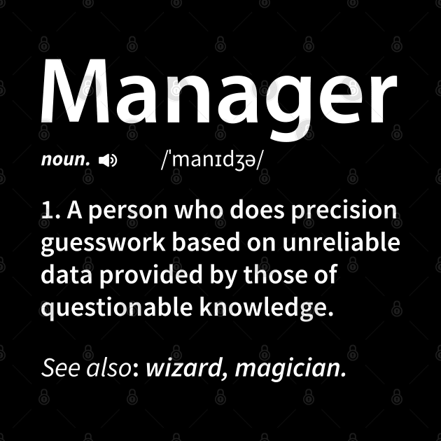 Manager Definition by DragonTees