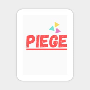 Piege 4 Magnet