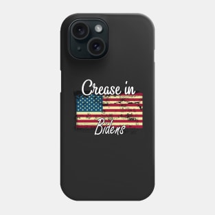 Crease in bidens / Crease in biden american flag / Distressed Crease in bidens Phone Case