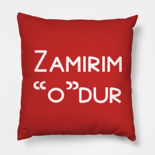 Zamirim “o”dur Pillow