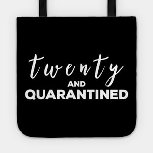 20th Birthday Gift - Twenty and Quarantined Tote