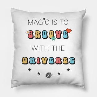 Magic is to Groove with the Universe Pillow