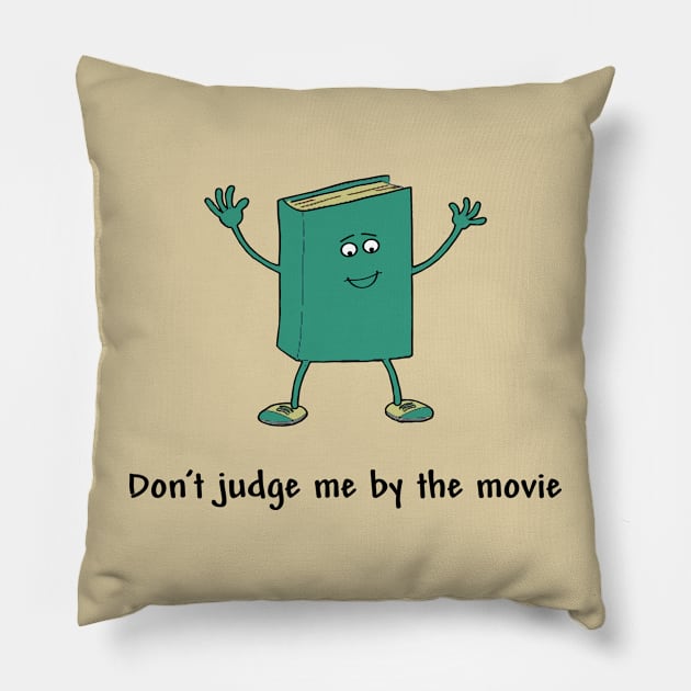 Don't Judge a Book By the Movie Pillow by numpdog