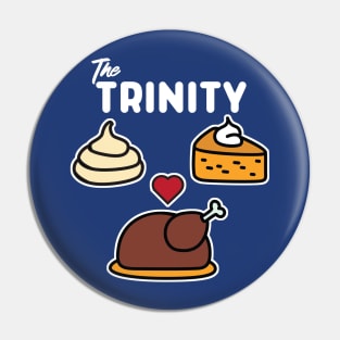 Thanksgiving Trinity Humor Pin