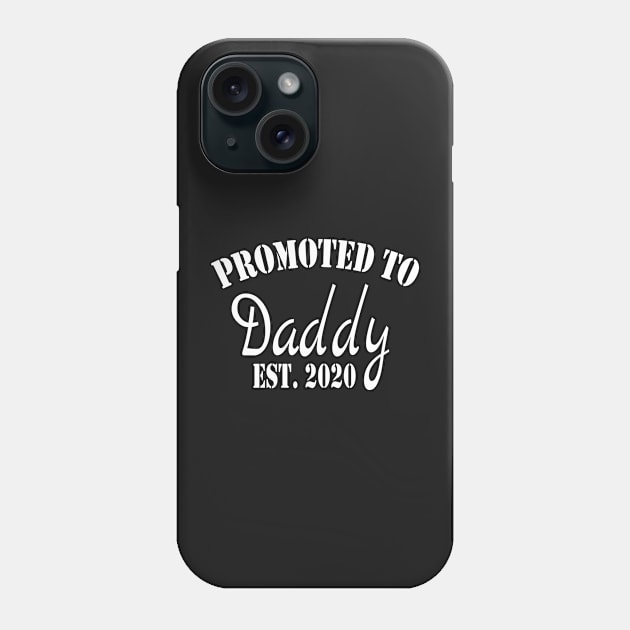 Promoted to Daddy 2020 T Shirt Fathers Day for New Best Dad Ever Husband Phone Case by Islanr