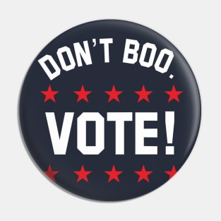 don't boo. vote! Pin