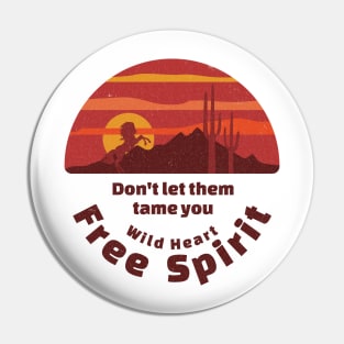 Free spirit - Wild heart Pin