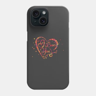 I Love You Phone Case