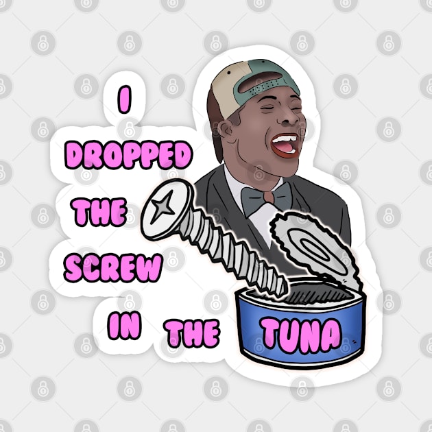 I Dropped The Screw in the Tuna Magnet by Barnyardy