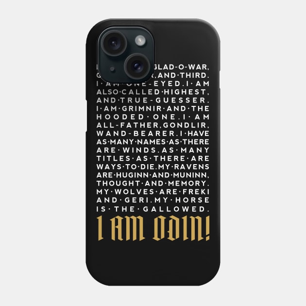 I Am Odin - I Phone Case by demonigote