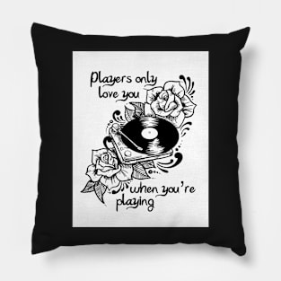 Players only love you Pillow