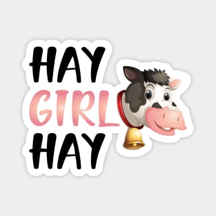 Cow Girl - Hay Girl Hay Magnet