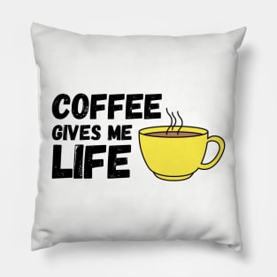 Coffee Gives Me Life (Yellow) Pillow