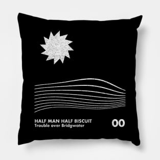 Half Man Half Biscuit / Minimal Graphic Design Tribute Pillow