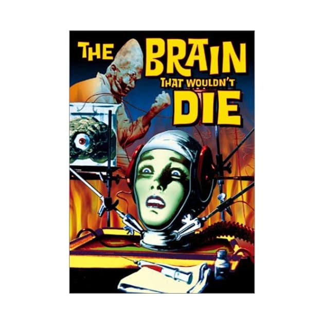 The Brain That Wouldn't DIe (1962) Poster 2 by FilmCave