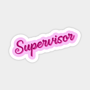 Supervisor Magnet