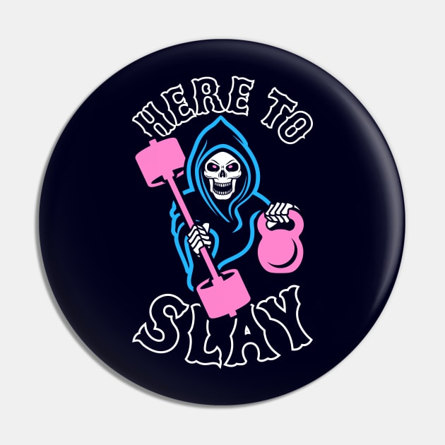 Here To Slay Pin by brogressproject