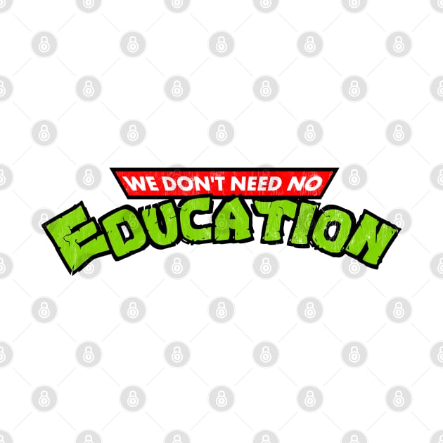 We Don't Need No Education by DankFutura