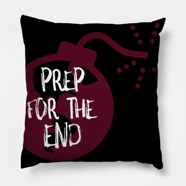 Prep For The End - Prepper Pillow by Family Heritage Gifts