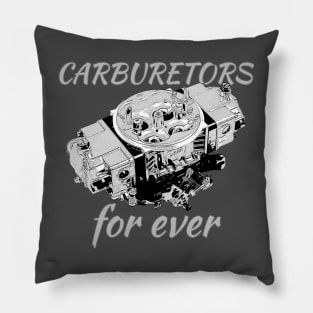 Carburetors for ever Pillow