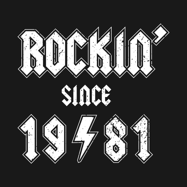 Rockin since 1981 birthday rocker gift by Daribo