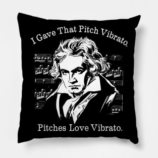 I Gave That Pitch Vibrato Pillow